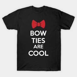 Bow Ties are Cool T-Shirt